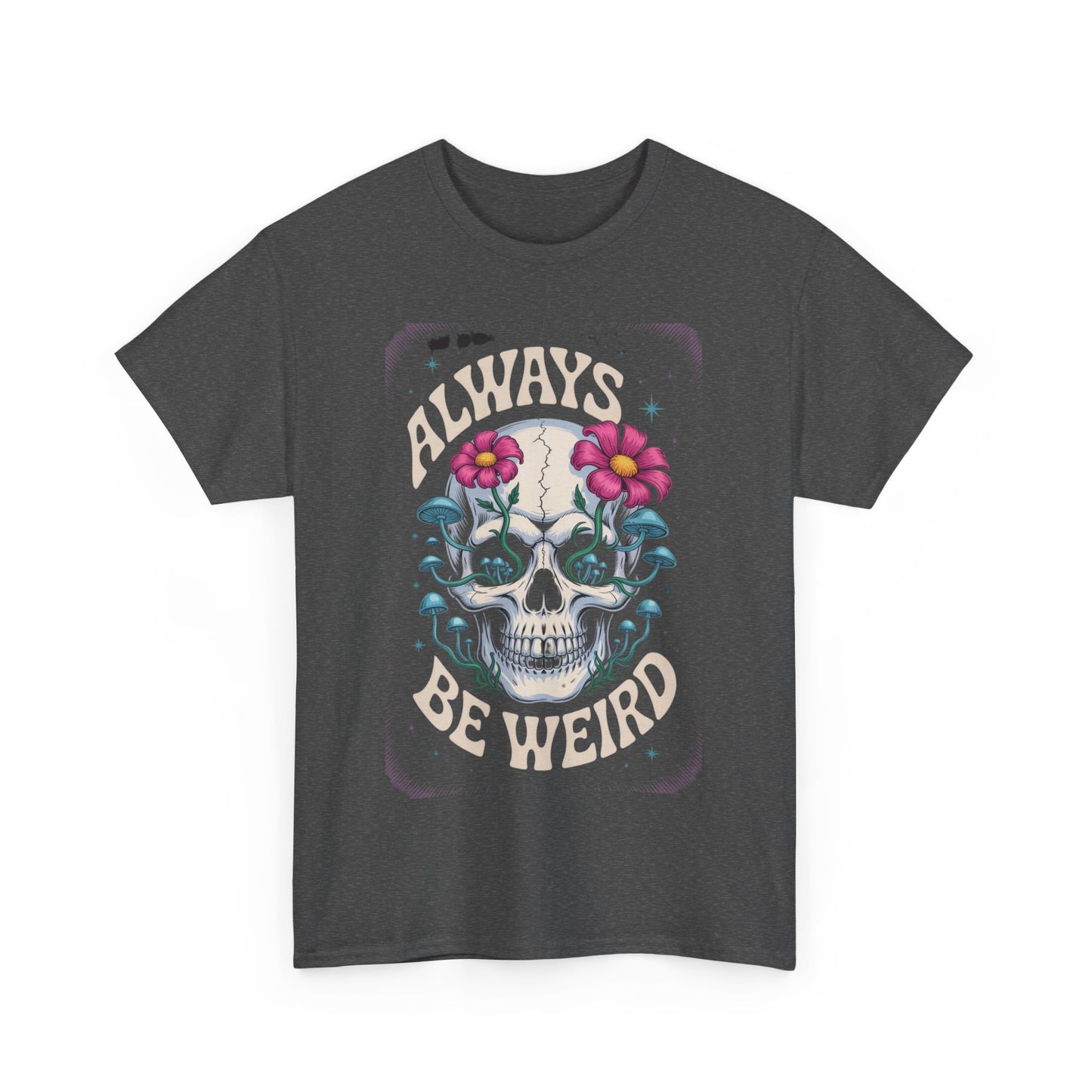 Always Be Weird Graphic Tee, Unisex Cotton T-Shirt for Unique Style, Trendy Gift for Music Lovers, Halloween Apparel, Quirky Fashion