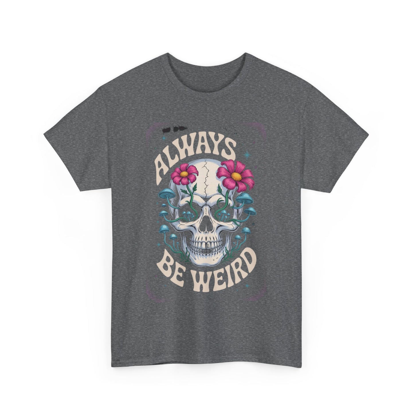 Always Be Weird Graphic Tee, Unisex Cotton T-Shirt for Unique Style, Trendy Gift for Music Lovers, Halloween Apparel, Quirky Fashion
