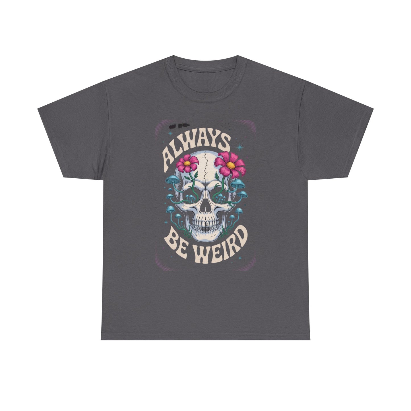 Always Be Weird Graphic Tee, Unisex Cotton T-Shirt for Unique Style, Trendy Gift for Music Lovers, Halloween Apparel, Quirky Fashion