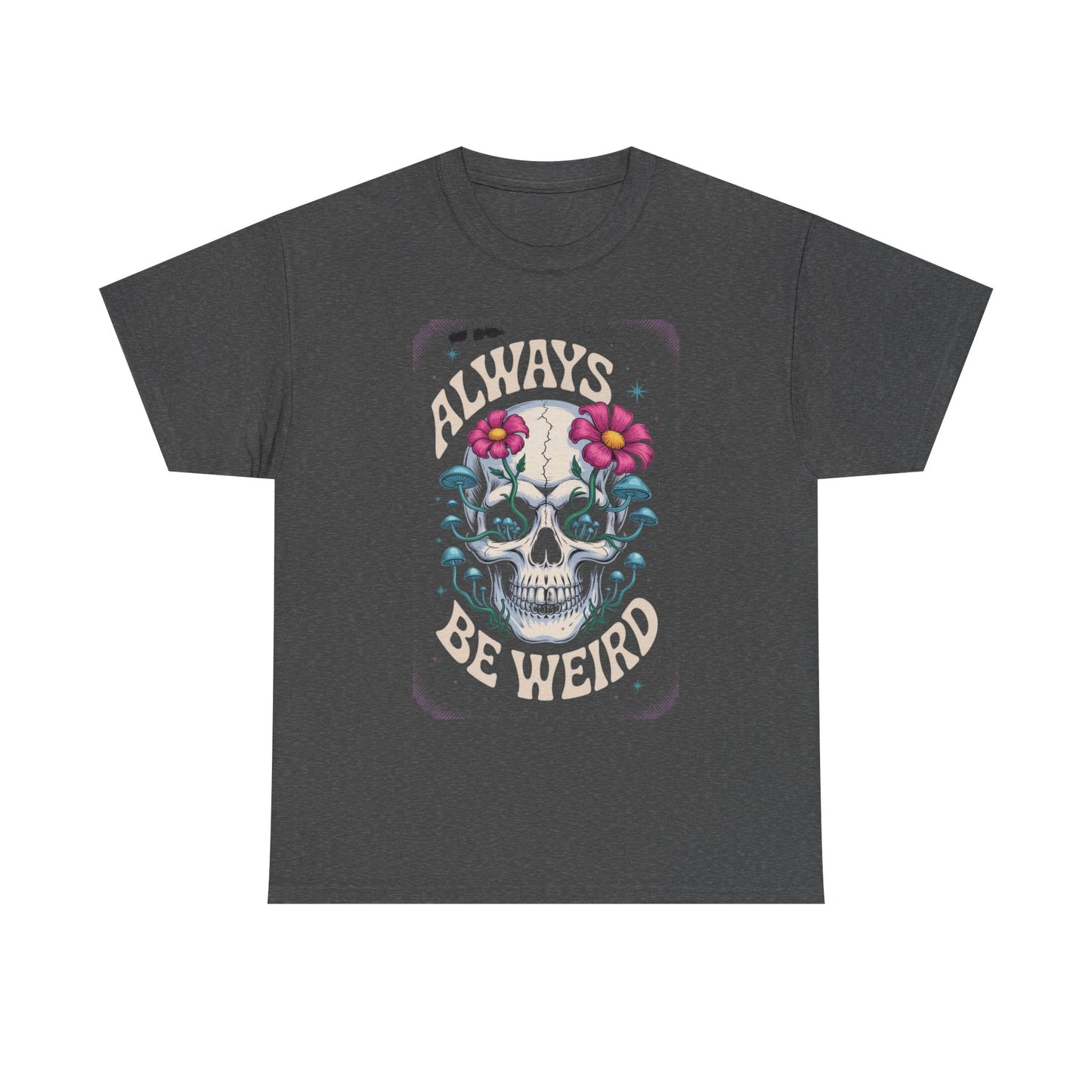 Always Be Weird Graphic Tee, Unisex Cotton T-Shirt for Unique Style, Trendy Gift for Music Lovers, Halloween Apparel, Quirky Fashion