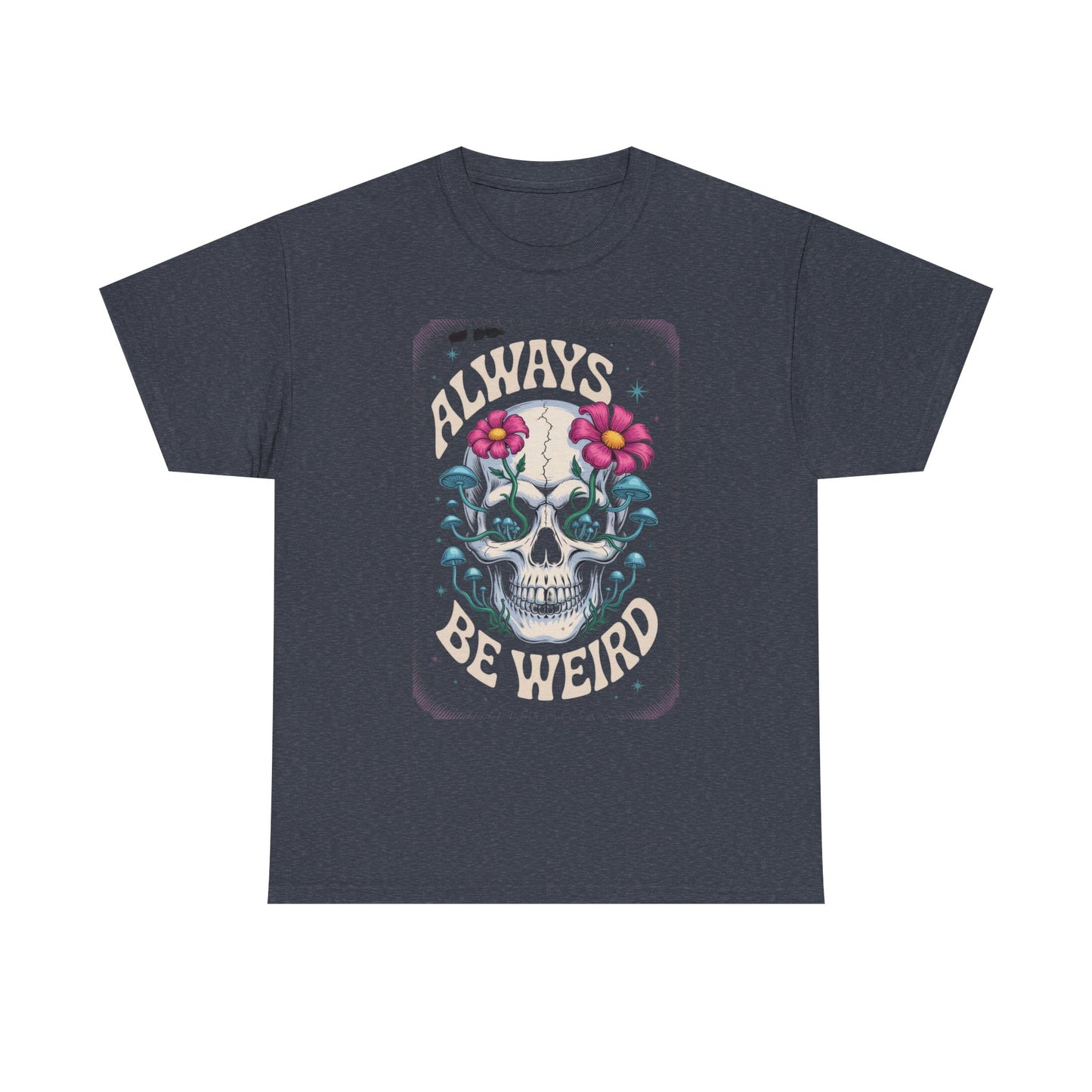 Always Be Weird Graphic Tee, Unisex Cotton T-Shirt for Unique Style, Trendy Gift for Music Lovers, Halloween Apparel, Quirky Fashion