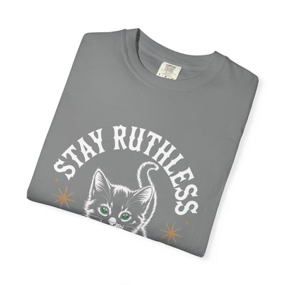 Cute Cat Graphic Tee, Unisex T-Shirt, Stay Ruthless Shirt, Pet Lover Gift, Casual Wear, Birthday Gift, Cat Mom Shirt