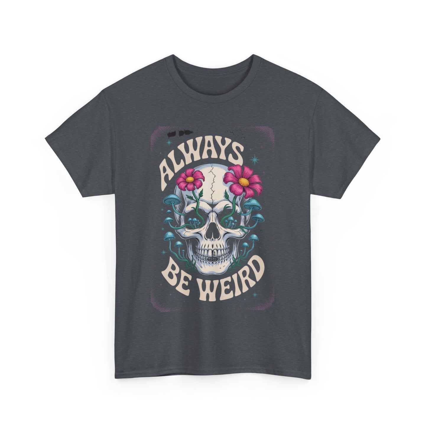 Always Be Weird Graphic Tee, Unisex Cotton T-Shirt for Unique Style, Trendy Gift for Music Lovers, Halloween Apparel, Quirky Fashion