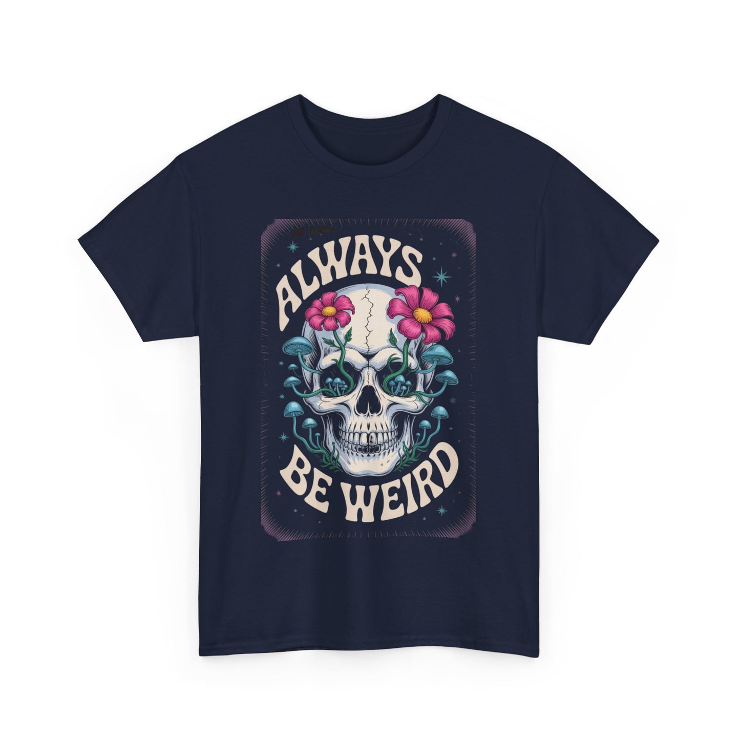 Always Be Weird Graphic Tee, Unisex Cotton T-Shirt for Unique Style, Trendy Gift for Music Lovers, Halloween Apparel, Quirky Fashion