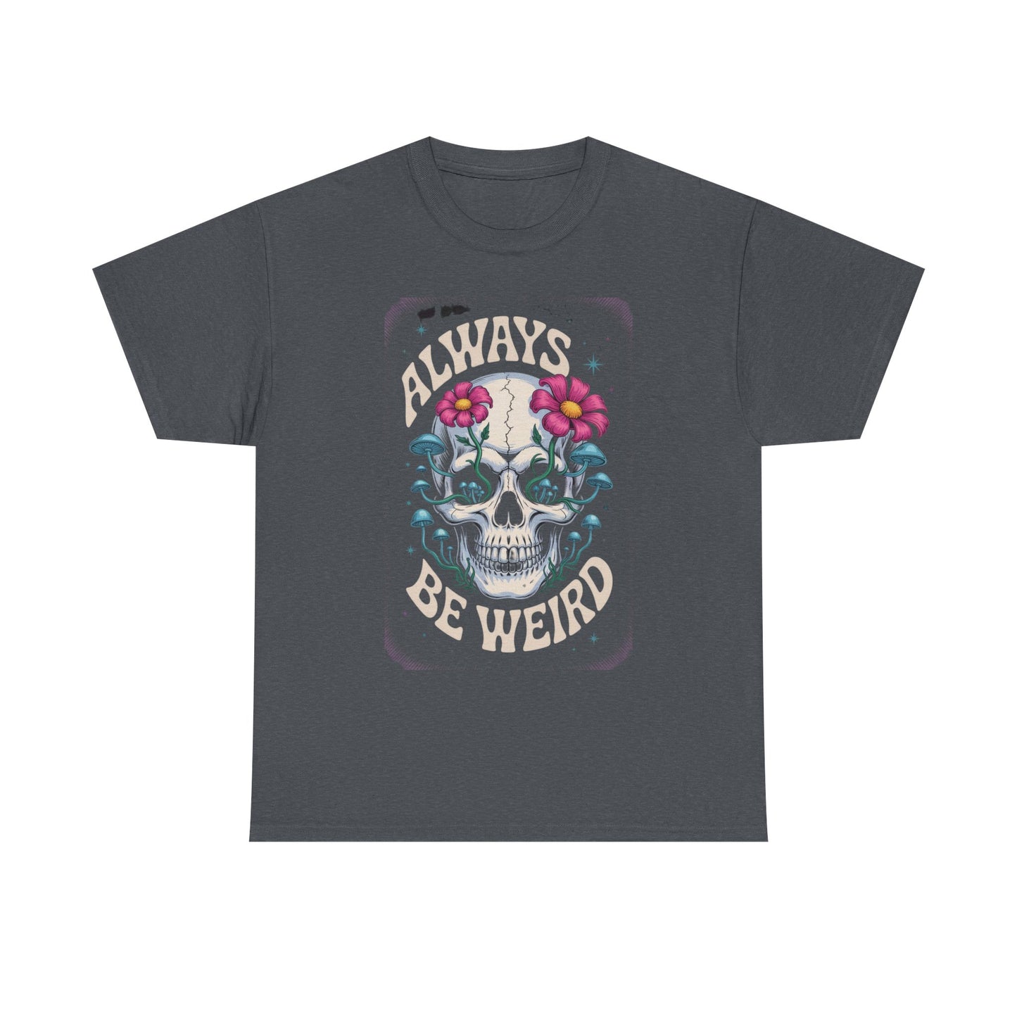 Always Be Weird Graphic Tee, Unisex Cotton T-Shirt for Unique Style, Trendy Gift for Music Lovers, Halloween Apparel, Quirky Fashion