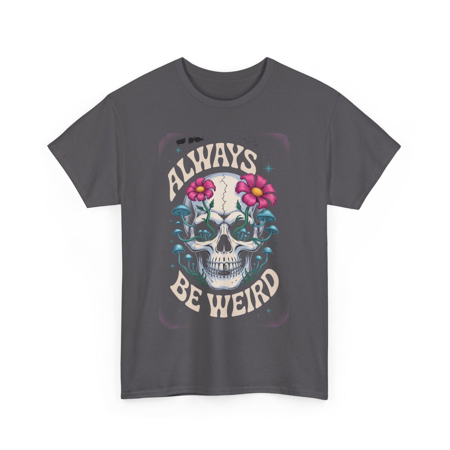Always Be Weird Graphic Tee, Unisex Cotton T-Shirt for Unique Style, Trendy Gift for Music Lovers, Halloween Apparel, Quirky Fashion
