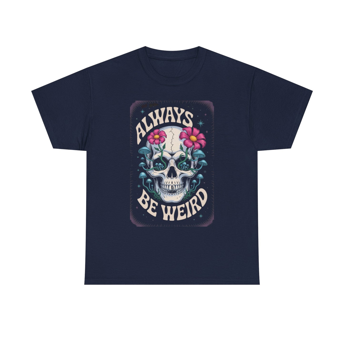 Always Be Weird Graphic Tee, Unisex Cotton T-Shirt for Unique Style, Trendy Gift for Music Lovers, Halloween Apparel, Quirky Fashion